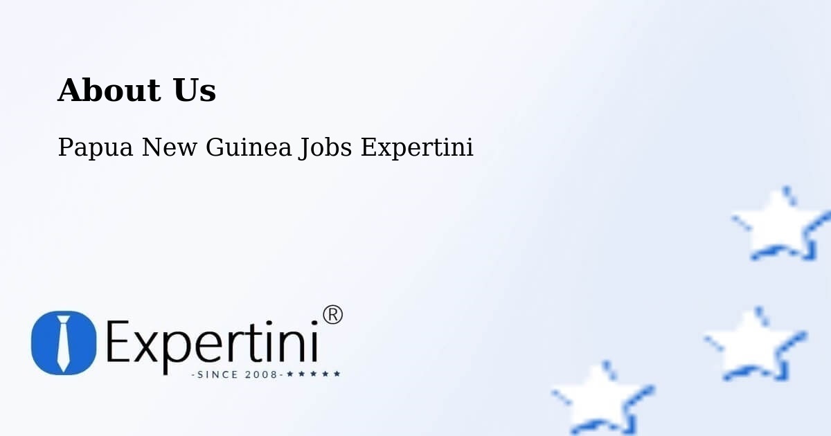 About Expertini Recruitment Platform  – Sohe - Sohe, Papua New Guinea Jobs Expertini