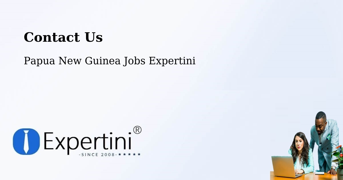Contact Expertini – Sohe - Papua New Guinea Jobs Expertini