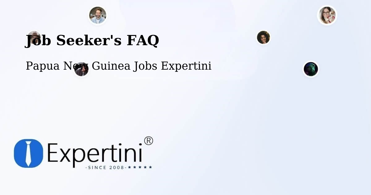 Job Seeker FAQ – Sohe - Papua New Guinea Jobs Expertini