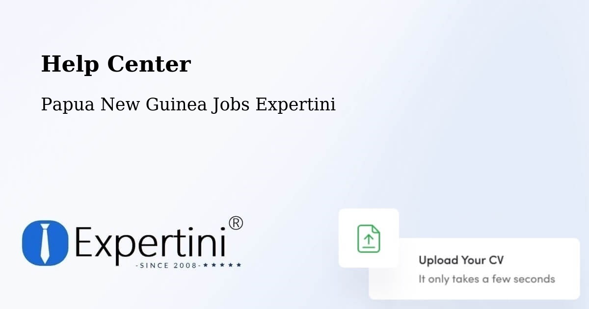 Help Center – Sohe - Papua New Guinea Jobs Expertini
